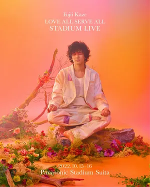 Fujii kaze love all serve all stadium live